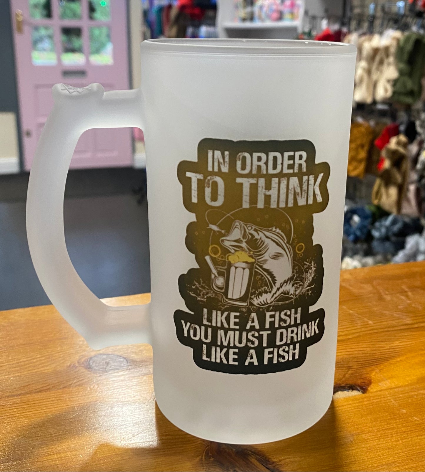In order to think like a fish, you mist drink like a Fish Frosted Glass Stein, 16oz Glass, 450ml, Cold Use, Gift, Beer, Personalised
