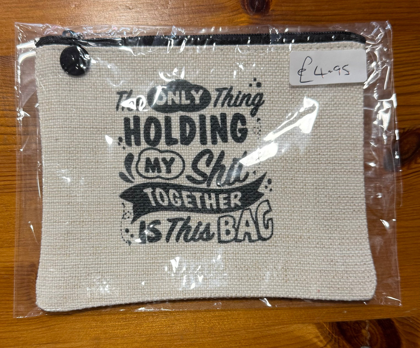 Holding all my Shit together, Small Linen Cosmetic Bag, Funny Quote, Personalised