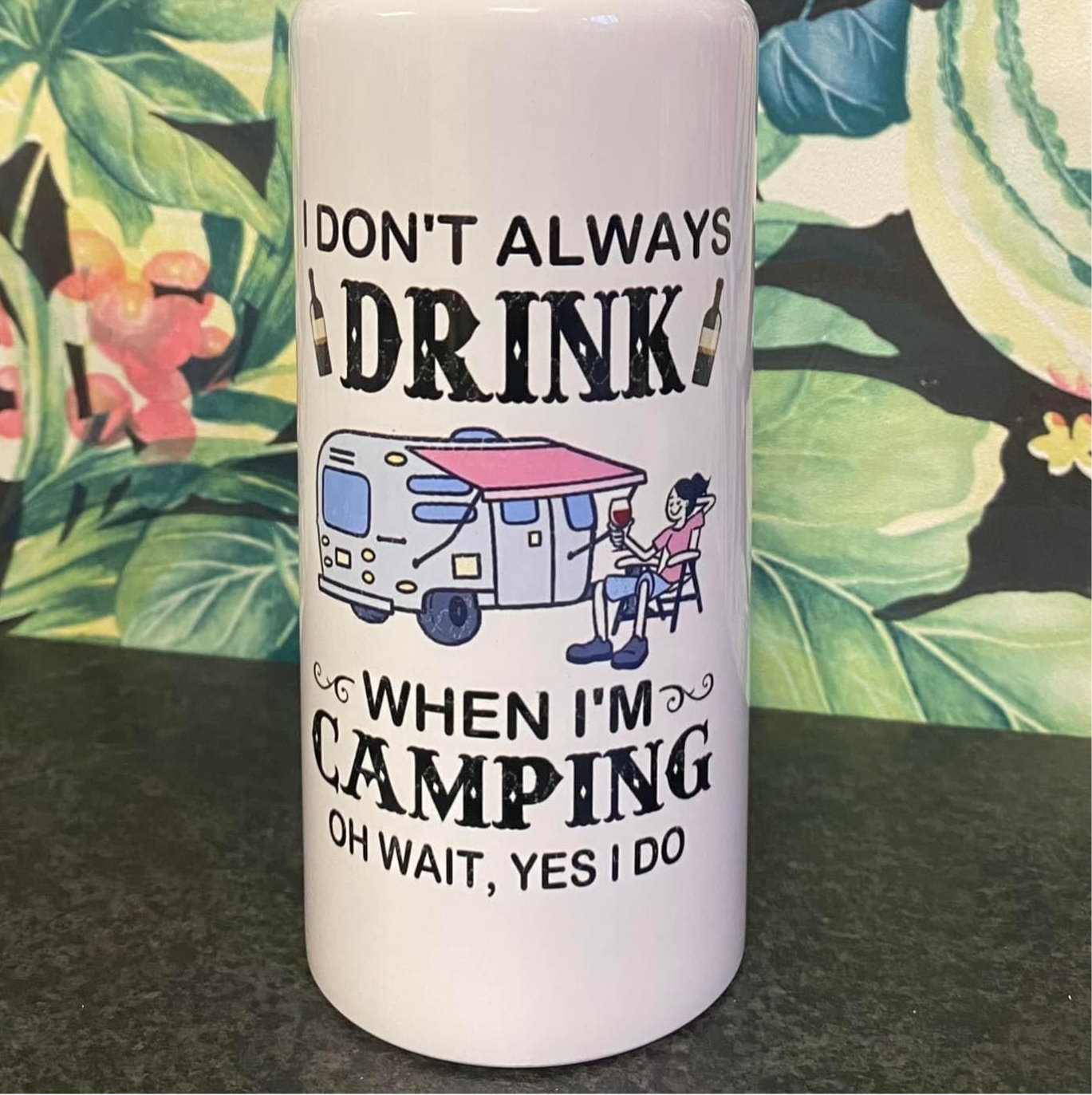 I Don’t Always Drink When Camping, Water Bottle