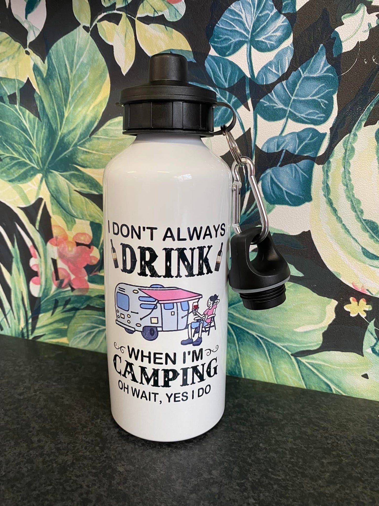 I Don’t Always Drink When Camping, Water Bottle