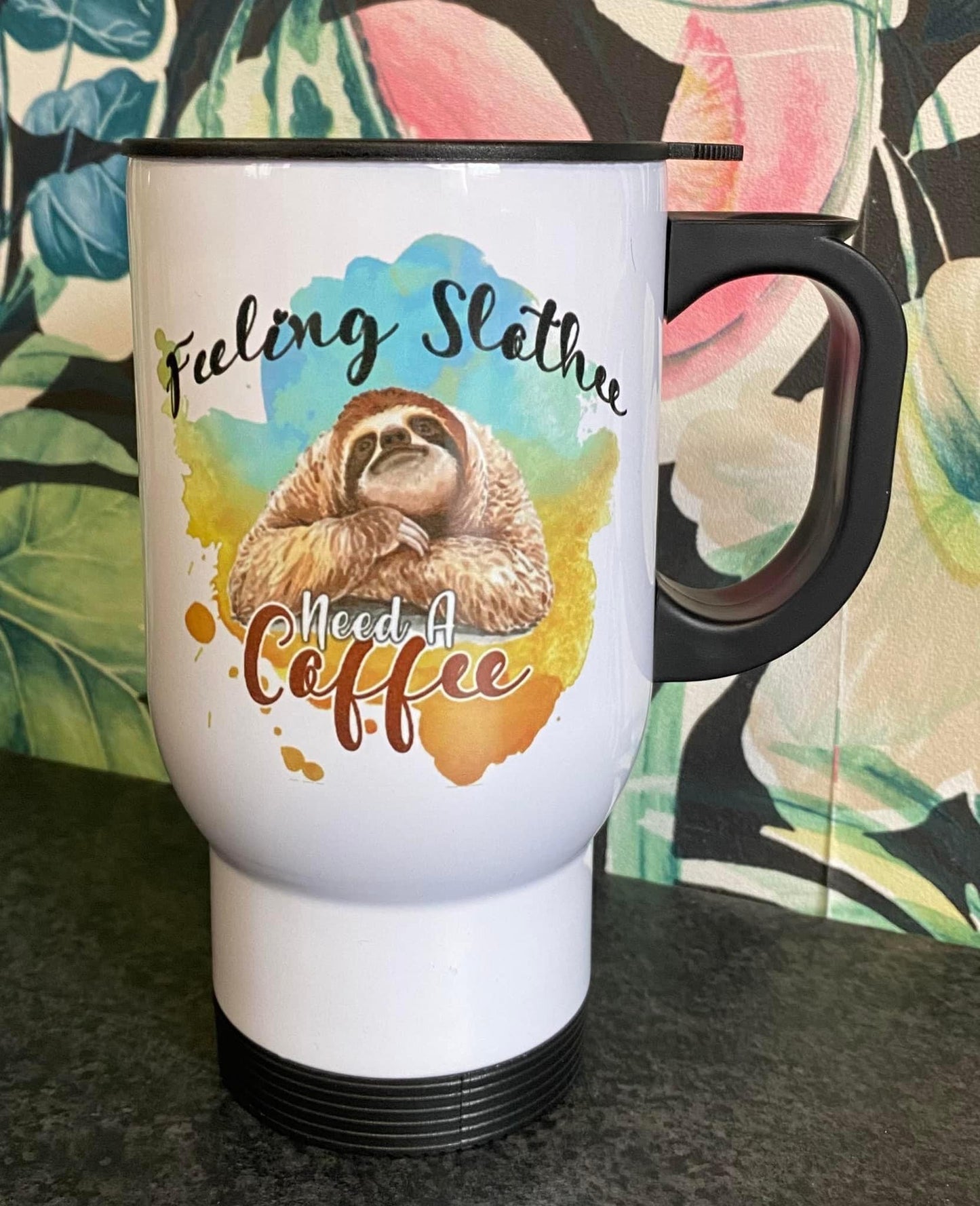 Feeling Slothee, Need Coffee,Thermos Travel Mug