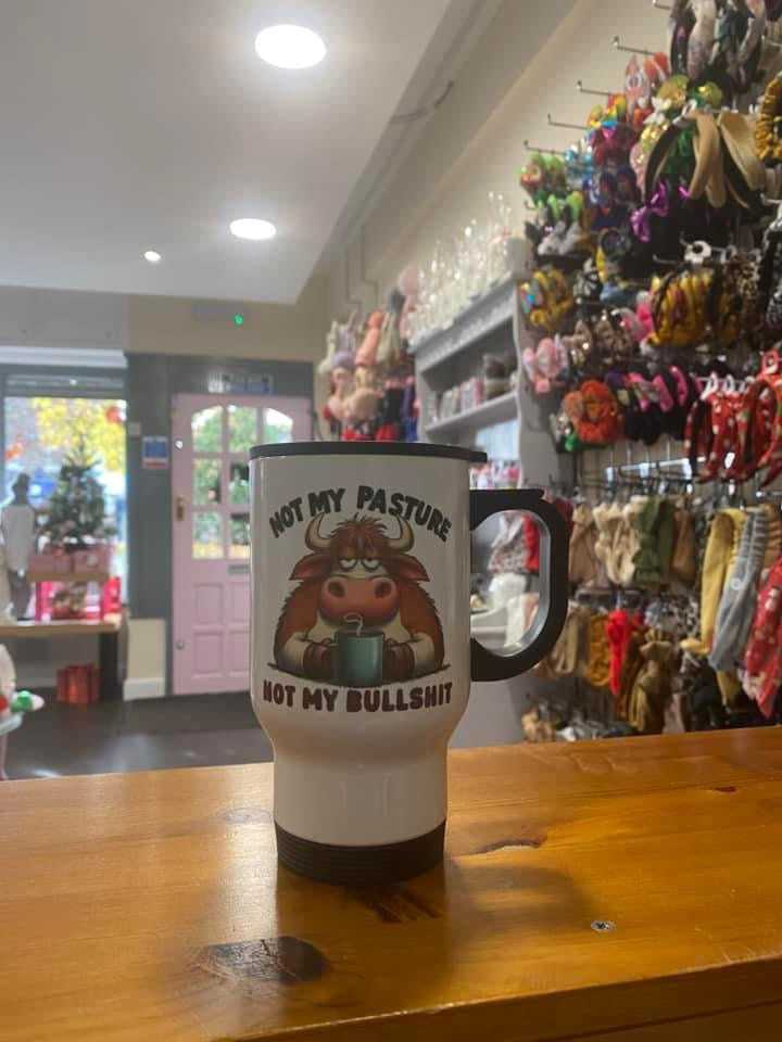 Not my pasture, Not my bullshit, Thermos, Travel Mug