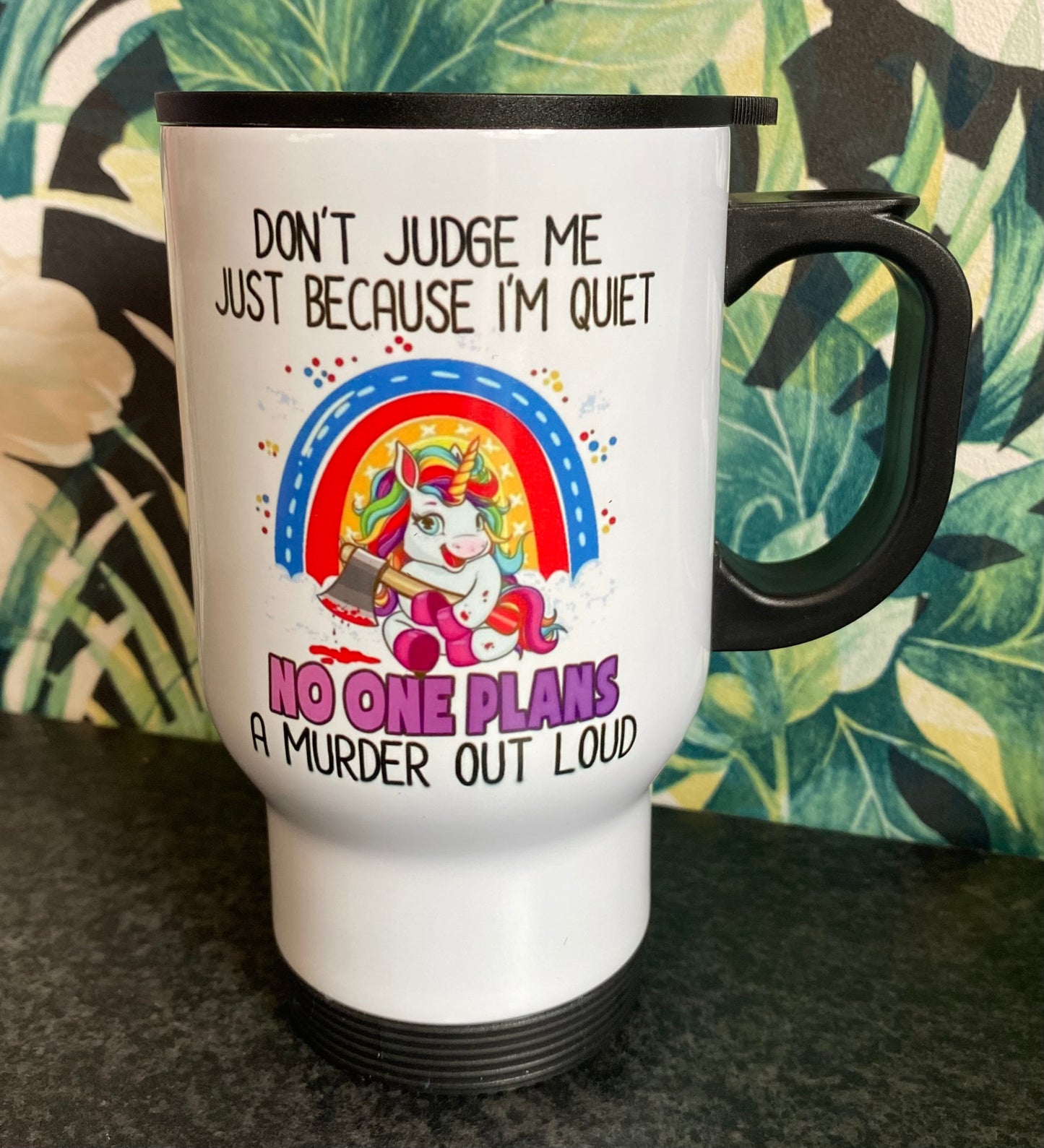 Don’t Judge Me, No one plans a Murder Outloud, Travel Mug, Thermos