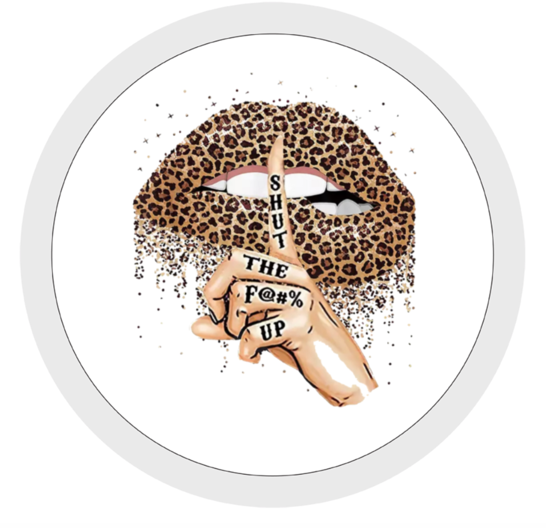 Leopard Print, Shut The F@&# Up, Ceramic Mug & Coaster