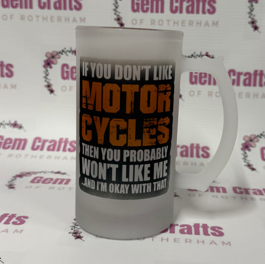 If you don’t like motorcycles, Frosted Glass Stein, 16oz Glass, 450ml, Cold Use, Perfect Gift, Personalised