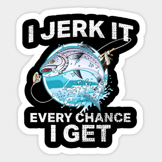 I Jerk it Every Chance I Get, Coaster, Cushion, Water Bottle, Keyring, Travel Mug