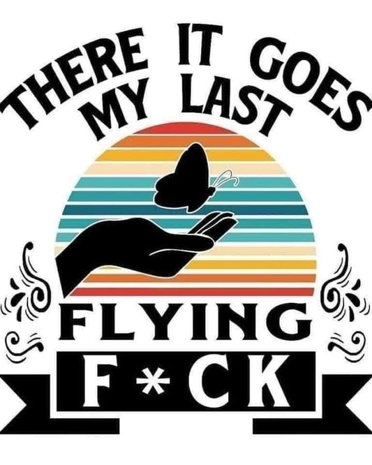 Last Flying F*ck, Ceramic Mug, Coaster, Cushion, Water Bottle, Keyring, Travel Mug