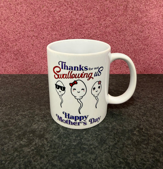 Thanks for not swallowing us, Mothers Day, Ceramic Mug, Coaster, Funny, Happy Mothers Day