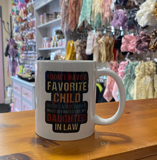 I dont have a favourite child, but if i did, it would be my Daughter in Law, Ceramic Mug & Coaster