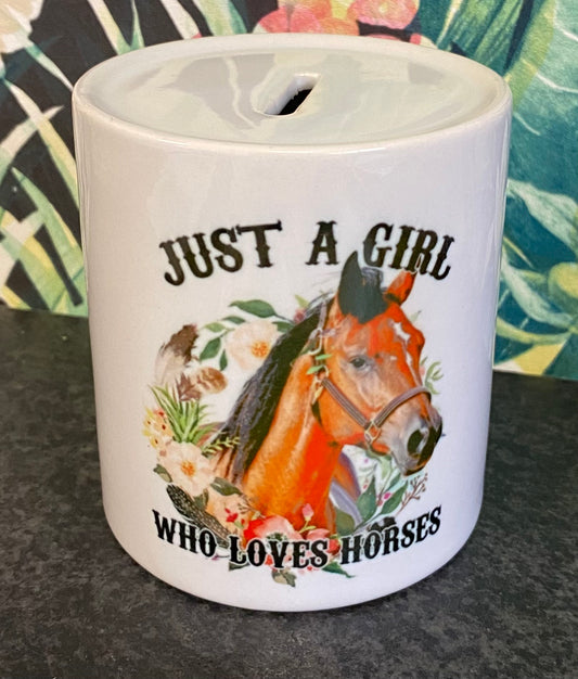 Just a Girl who Loves Horses, Money Box, Piggy Bank, Savings, Ceramic Money Box, Personalisation