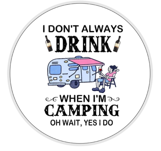 I Don’t Always Drink When Camping, Ceramic Mug & Coaster