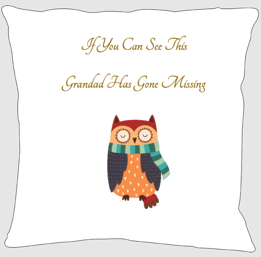 Personalised Cushion, Grandads Gone Missing Pillow, 45cm