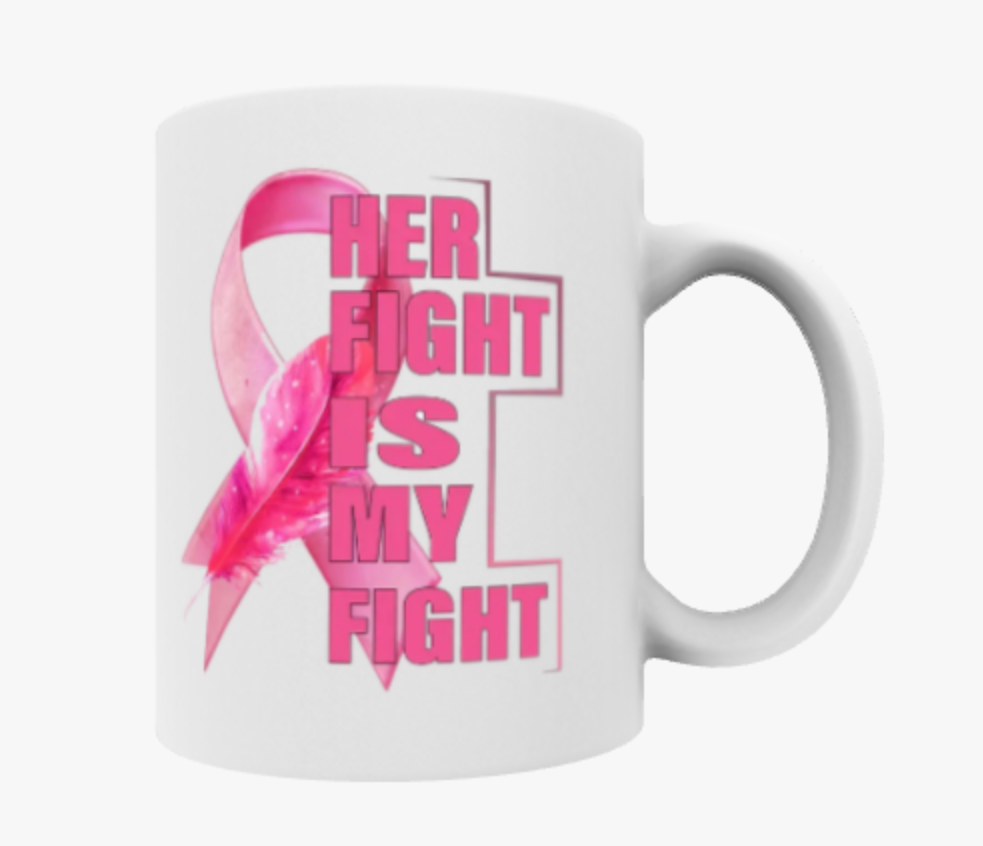 Her Fight is My Fight, Travel Mug, Ceramic Mug, Coaster, Cushion, Water Bottle, Keyring
