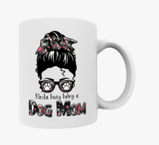 Kinda busy being a Dog Mom, Travel Mug, Ceramic Mug, Coaster, Cushion, Water Bottle, Keyring