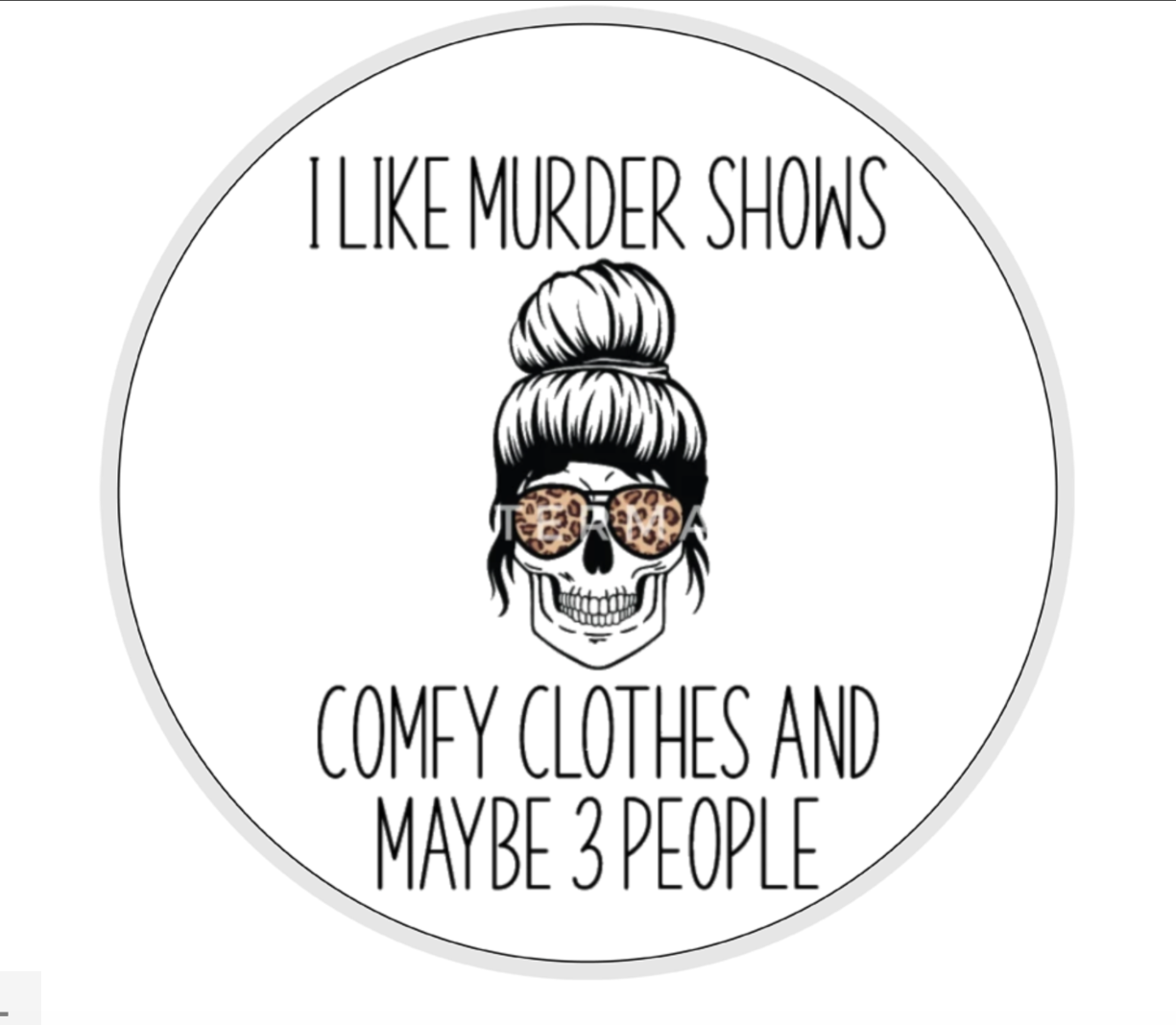 I Like Murder Shows, Travel Mug, Ceramic Mug, Coaster, Cushion, Water Bottle, Keyring