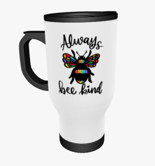 Always Bee Kind, Stainless Steel Travel Mug