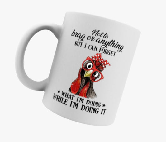 I can forget what I’m doing while I’m doing it, Chicken, Ceramic Mug & Coaster